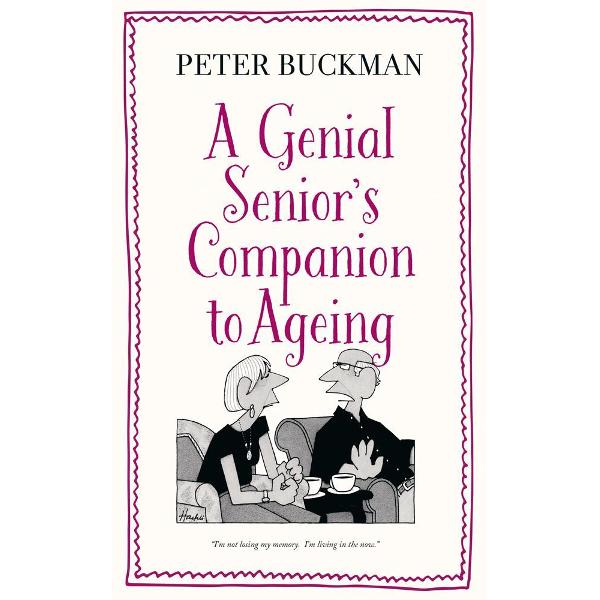 Genial Senior's Companion to Ageing