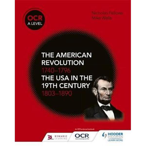 OCR A Level History: The American Revolution 1740-1796 and T
