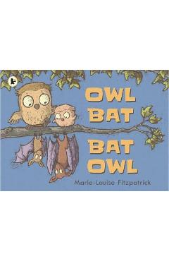 Coperta cărții 'Owl Bat Bat Owl'