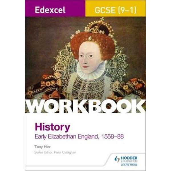 Edexcel GCSE (9-1) History Workbook: Early Elizabethan Engla