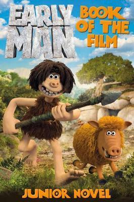 Early Man Book of the Film Junior Novel