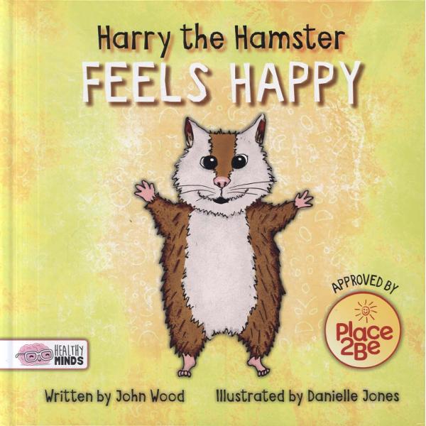 Harry the Hamster Feels Happy