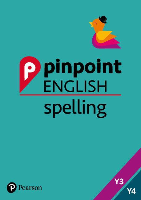 Pinpoint Spelling Years 3 and 4