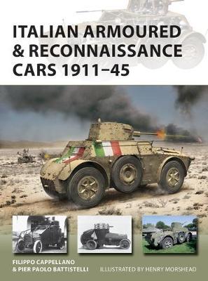 Italian Armoured & Reconnaissance Cars 1911-45