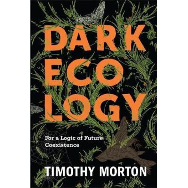 Dark Ecology