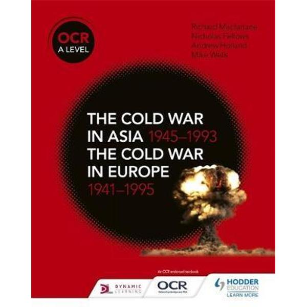 OCR A Level History: The Cold War in Asia 1945-1993 and the