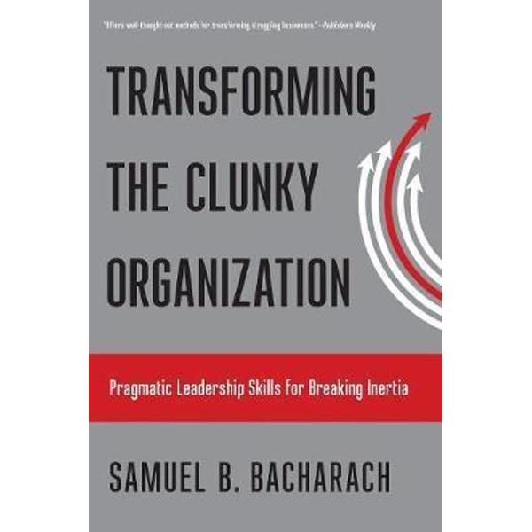 Transforming the Clunky Organization