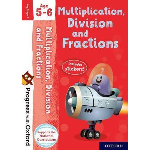 Progress with Oxford: Multiplication, Division and Fractions