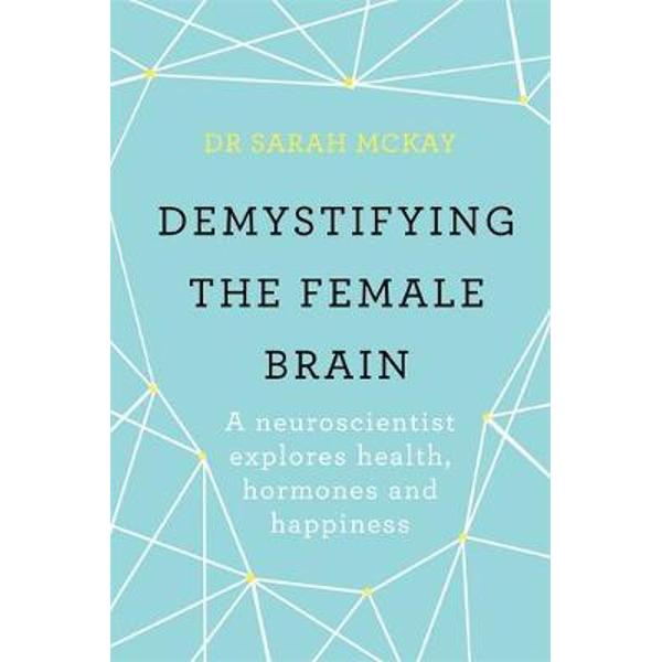 Demystifying The Female Brain