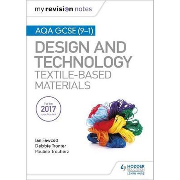 My Revision Notes: AQA GCSE (9-1) Design & Technology: Texti