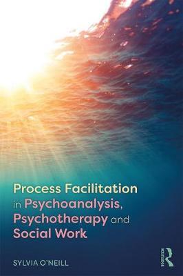 Process Facilitation in Psychoanalysis, Psychotherapy and So