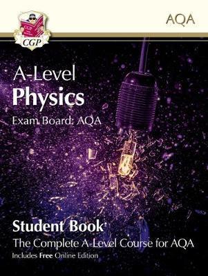 New A-Level Physics for AQA: Year 1 & 2 Student Book with On