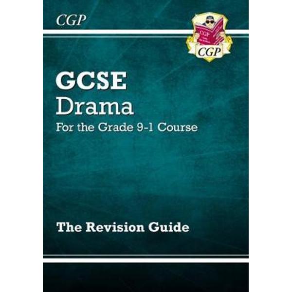 New Grade 9-1 GCSE Drama Revision Guide