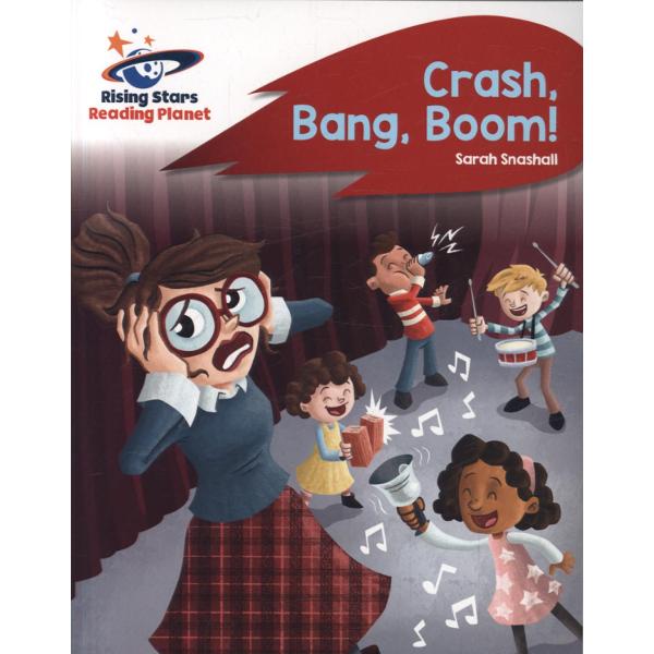 Reading Planet - Crash, Bang, Boom! - Red B: Rocket Phonics
