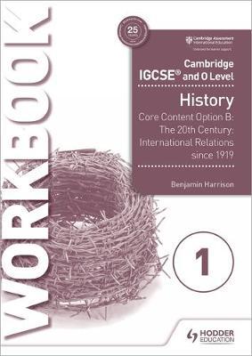 Cambridge IGCSE and O Level History Workbook 1 - Core conten