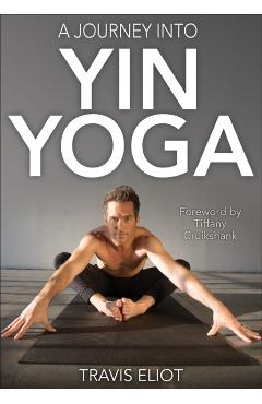 Journey Into Yin Yoga, A
