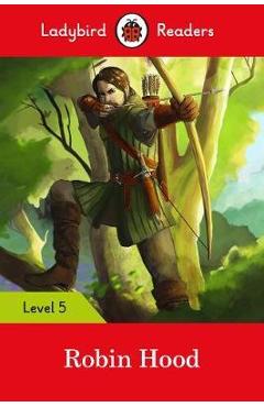 Poza produsului Ladybird Readers Level 5 Robin Hood