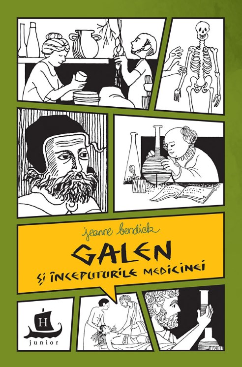 Galen si inceputurile medicinei - Jeanne Bendick