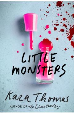 Little Monsters - Kara Thomas