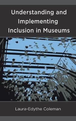 Understanding and Implementing Inclusion in Museums