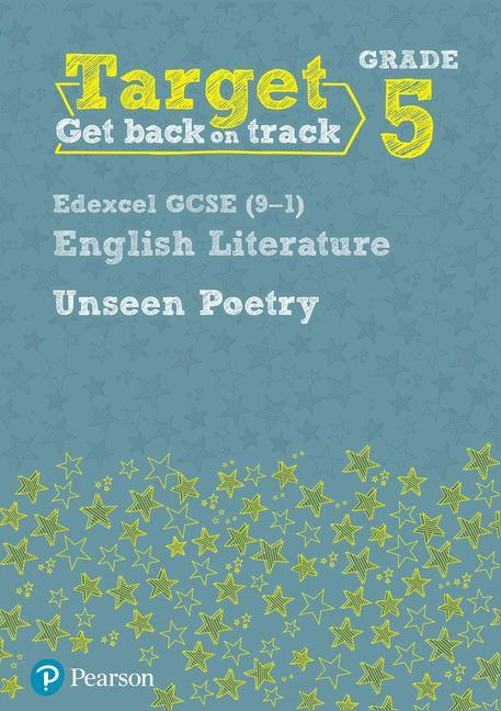 Target Grade 5 Unseen Poetry Edexcel GCSE (9-1) Eng Lit Work