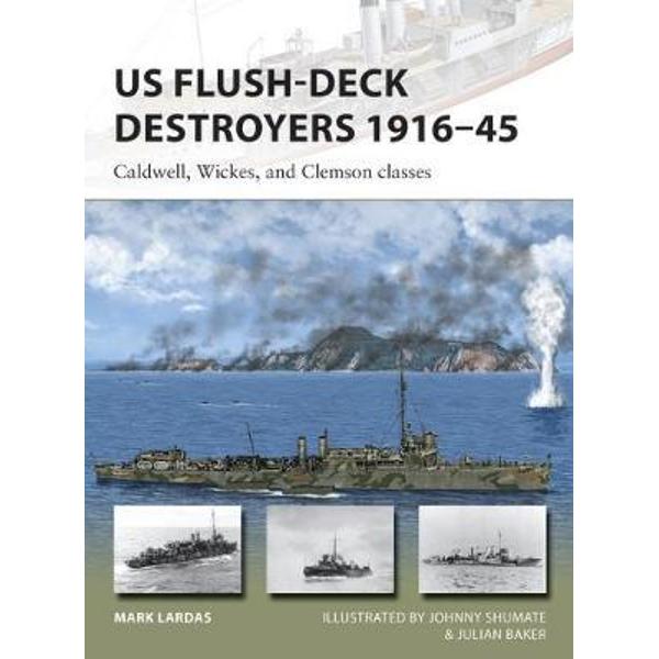 US Flush-Deck Destroyers 1916-45