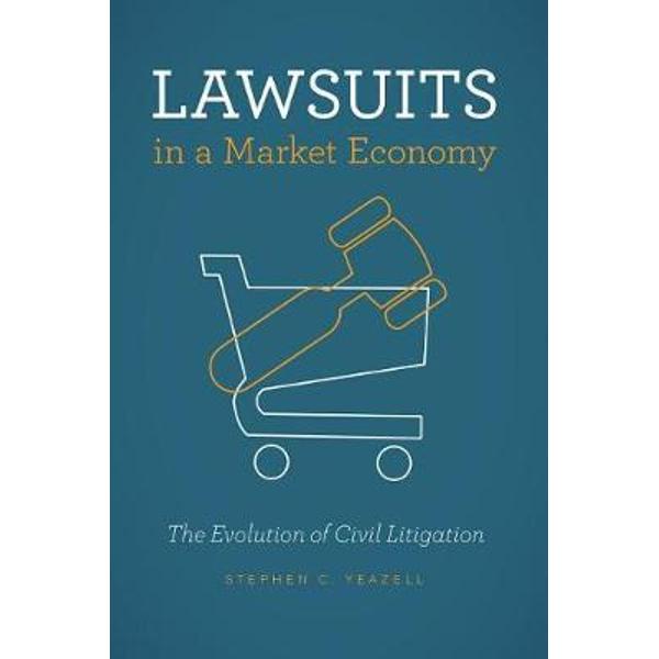 Lawsuits in a Market Economy