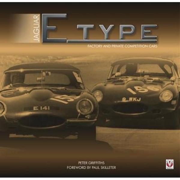 Jaguar E-type Factory and Private Competition Cars