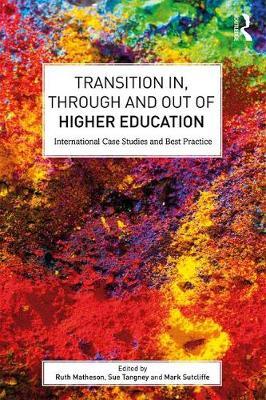 Transition In, Through and Out of Higher Education