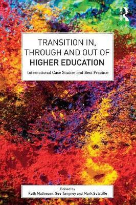 Transition In, Through and Out of Higher Education