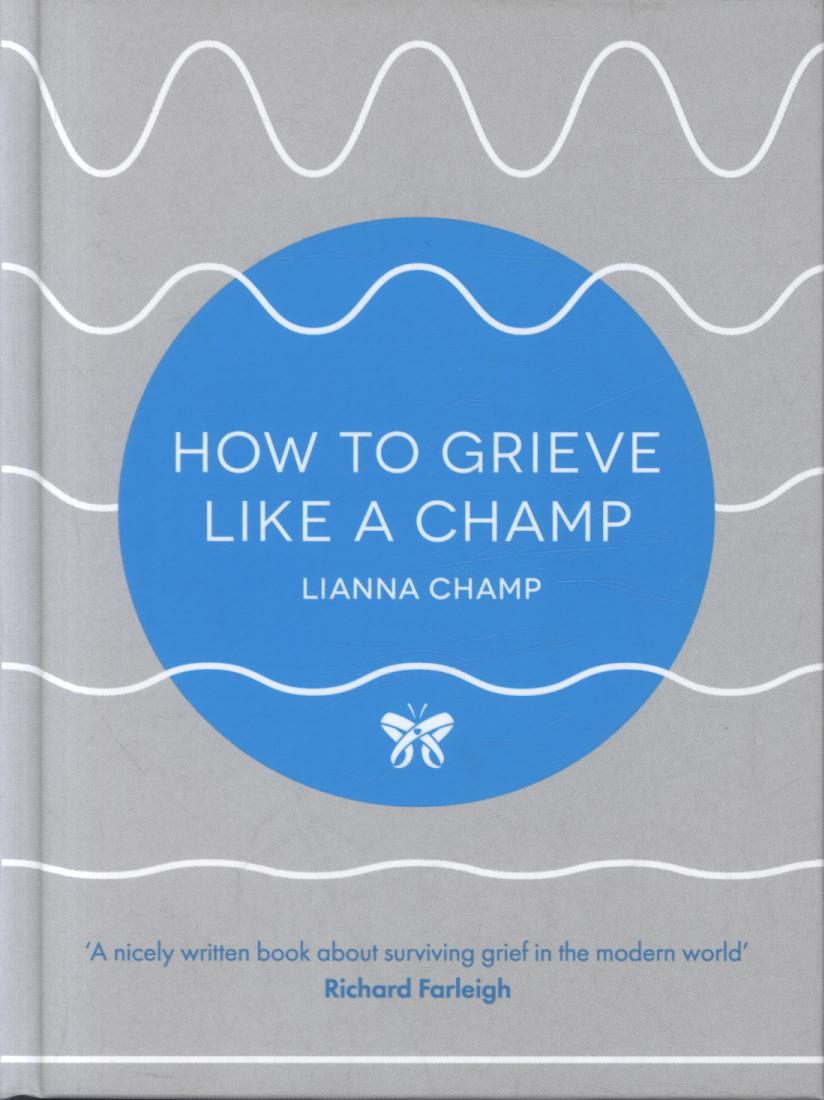 How to Grieve Like a Champ