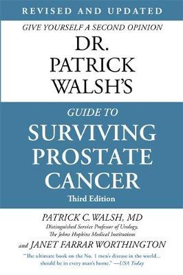 Dr. Patrick Walsh's Guide to Surviving Prostate Cancer (Four