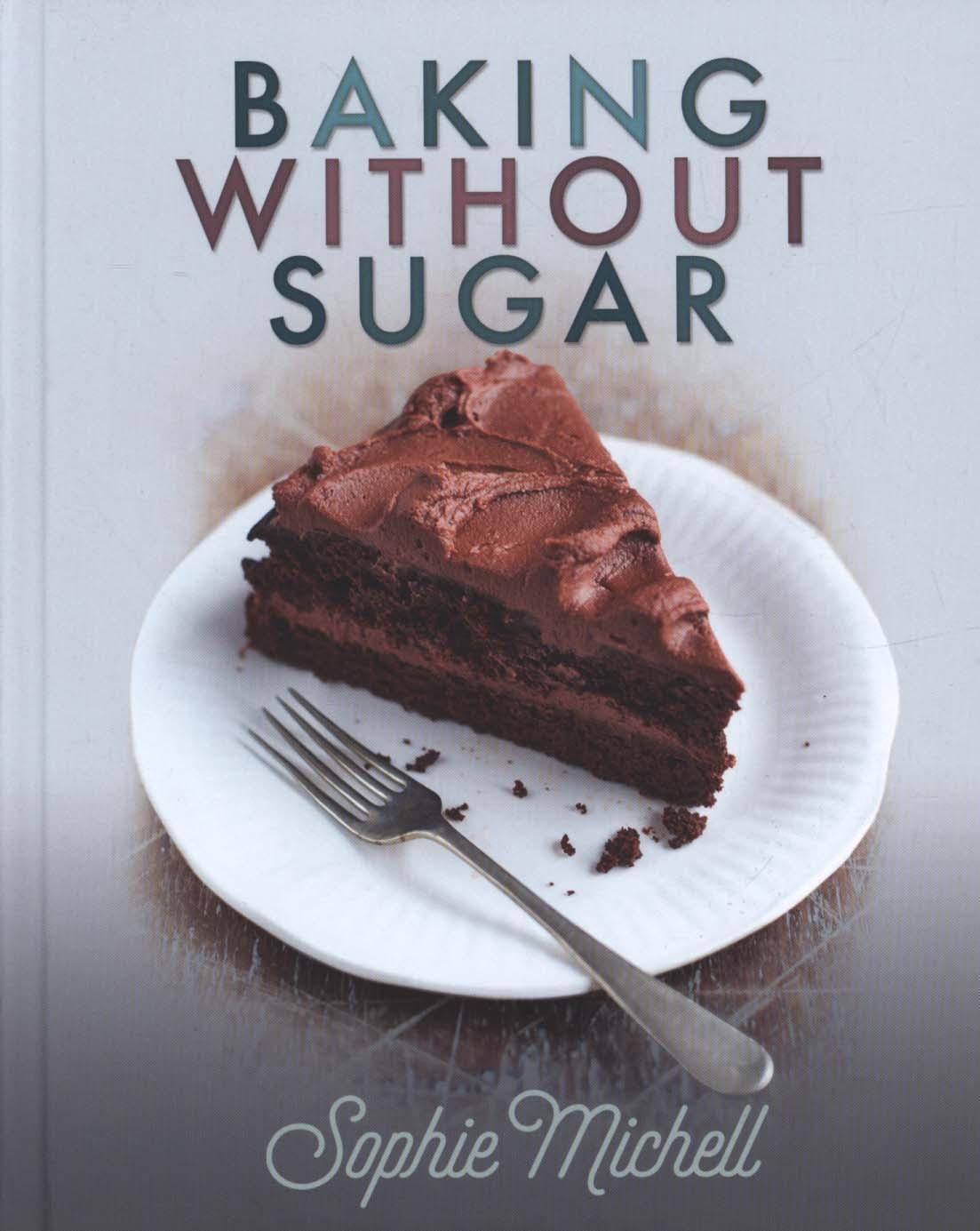 Baking without Sugar