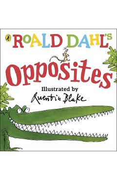 Roald Dahl's Opposites