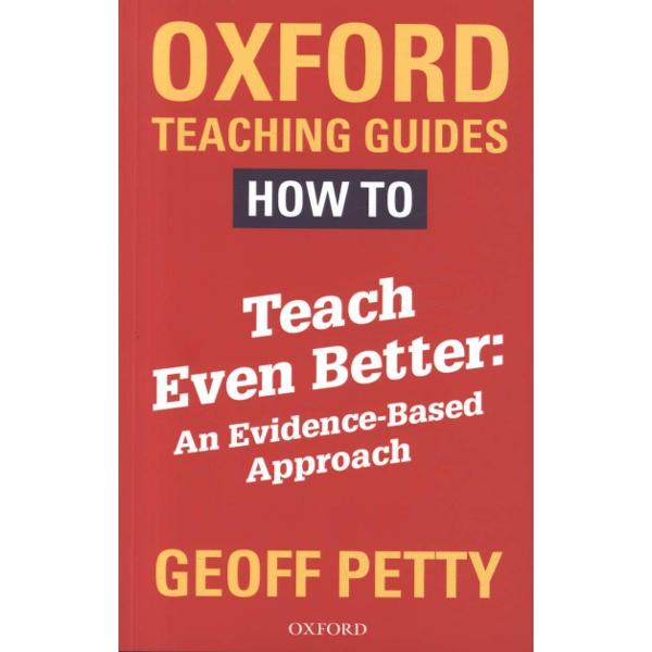 How to Teach Even Better: An Evidence-Based Approach