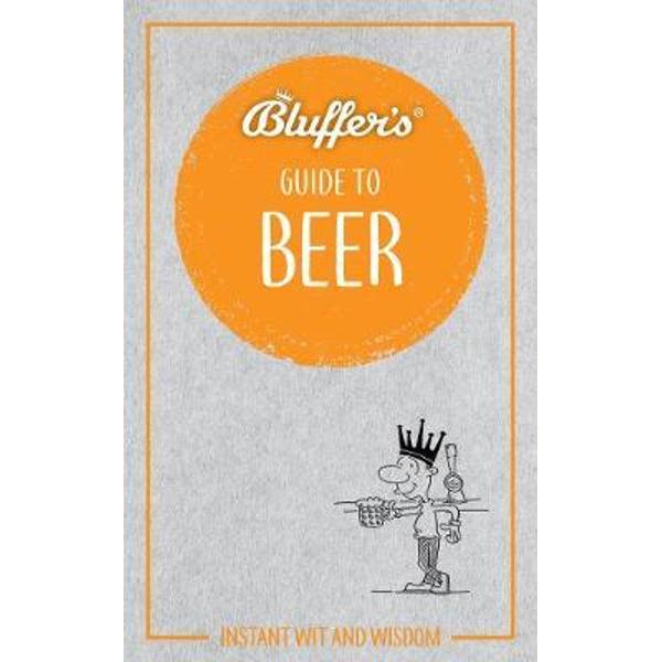 Bluffer's Guide To Beer