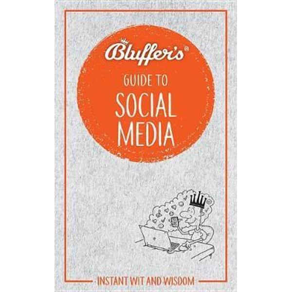 Bluffer's Guide To Social Media