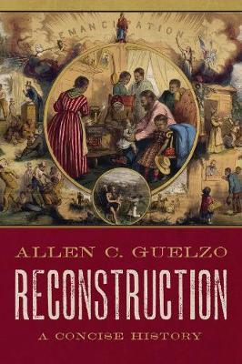 Reconstruction: A Concise History