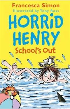 Coperta cărții 'Horrid Henry School's Out'