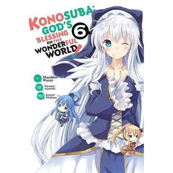 Konosuba: God's Blessing on This Wonderful World!, Vol. 6