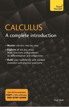 Calculus: A Complete Introduction