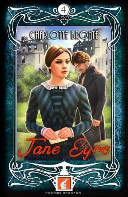 Jane Eyre - Foxton Readers Level 4 - 1300 Headwords (B1/B2)