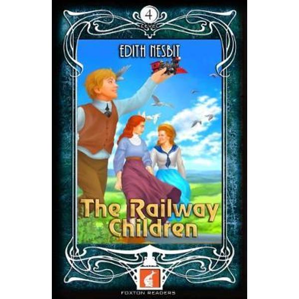 Railway Children - Foxton Readers Level 4 - 1300 Headwords (