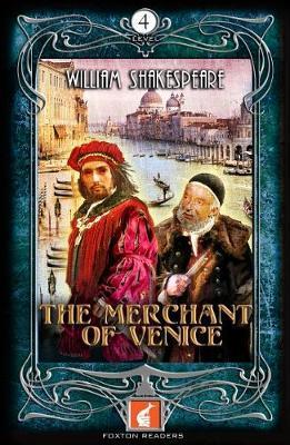 Merchant of Venice - Foxton Readers Level 4 - 1300 Headwords