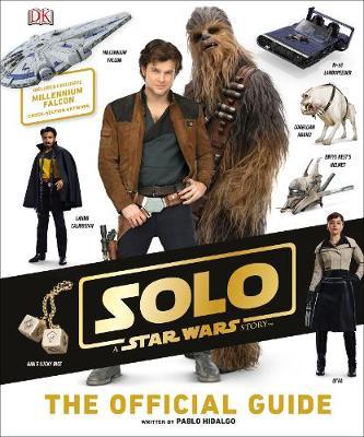 Solo A Star Wars Story The Official Guide