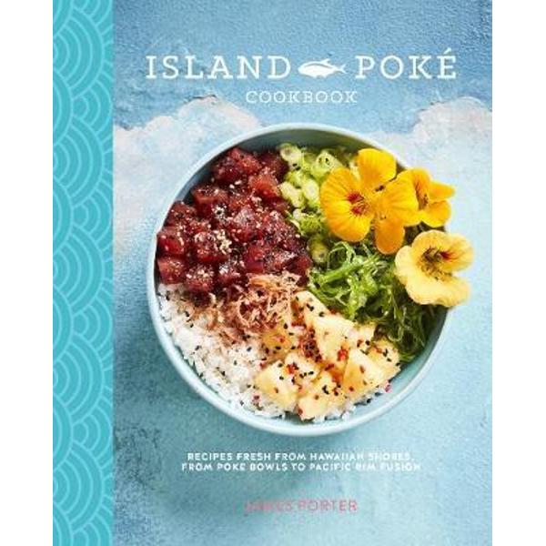 Island Poke Cookbook