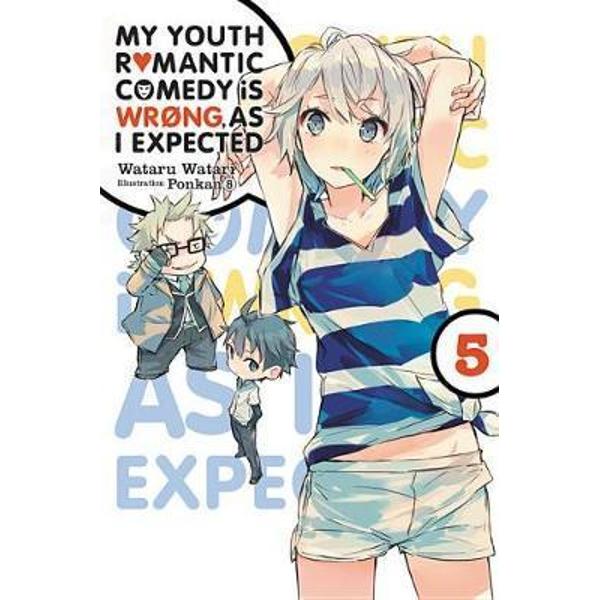 My Youth Romantic Comedy is Wrong, As I Expected, Vol. 5 (li