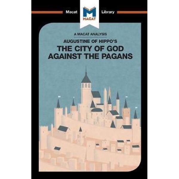 Augustine of Hippo's The City of God Against the Pagans