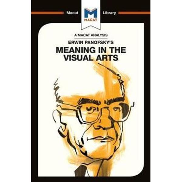 Erwin Panofsky's Meaning in the Visual Arts