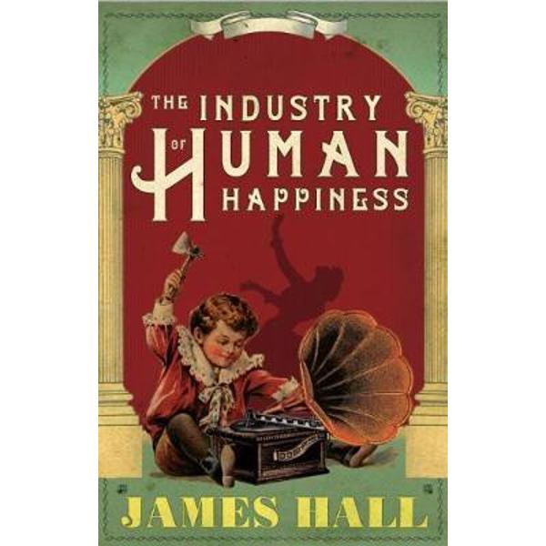 Industry of Human Happiness